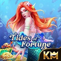 TIDES OF FORTUNE
