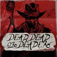 Dead, Dead, or Deader